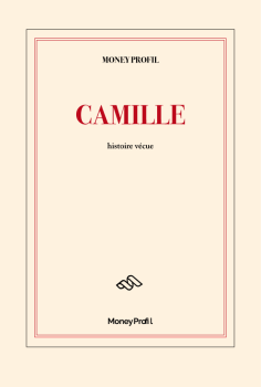 L'histoire vrai de Camille avant, pendant et après son MoneyProfil